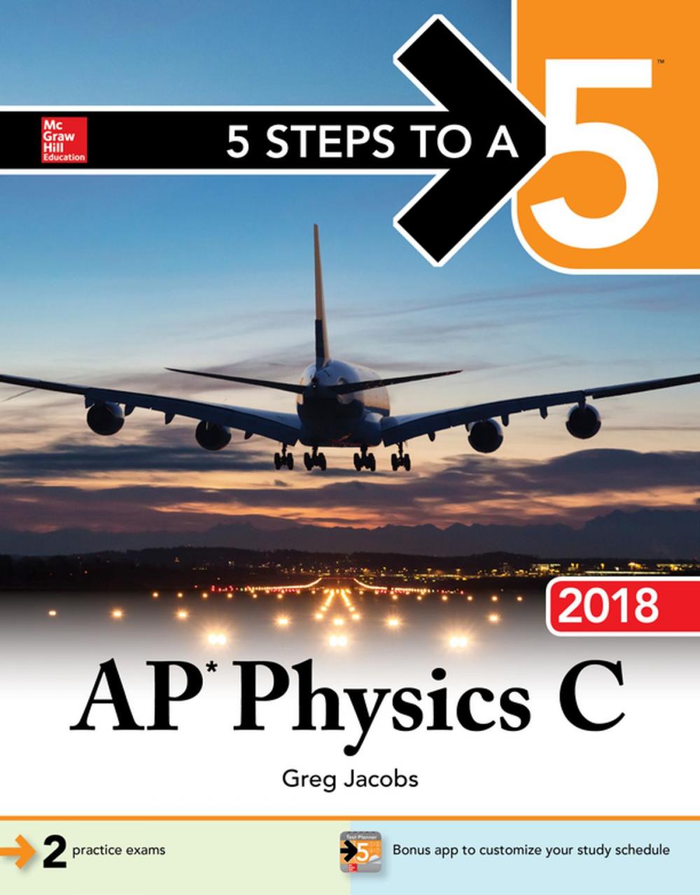 Big bigCover of 5 Steps to a 5: AP Physics C 2018