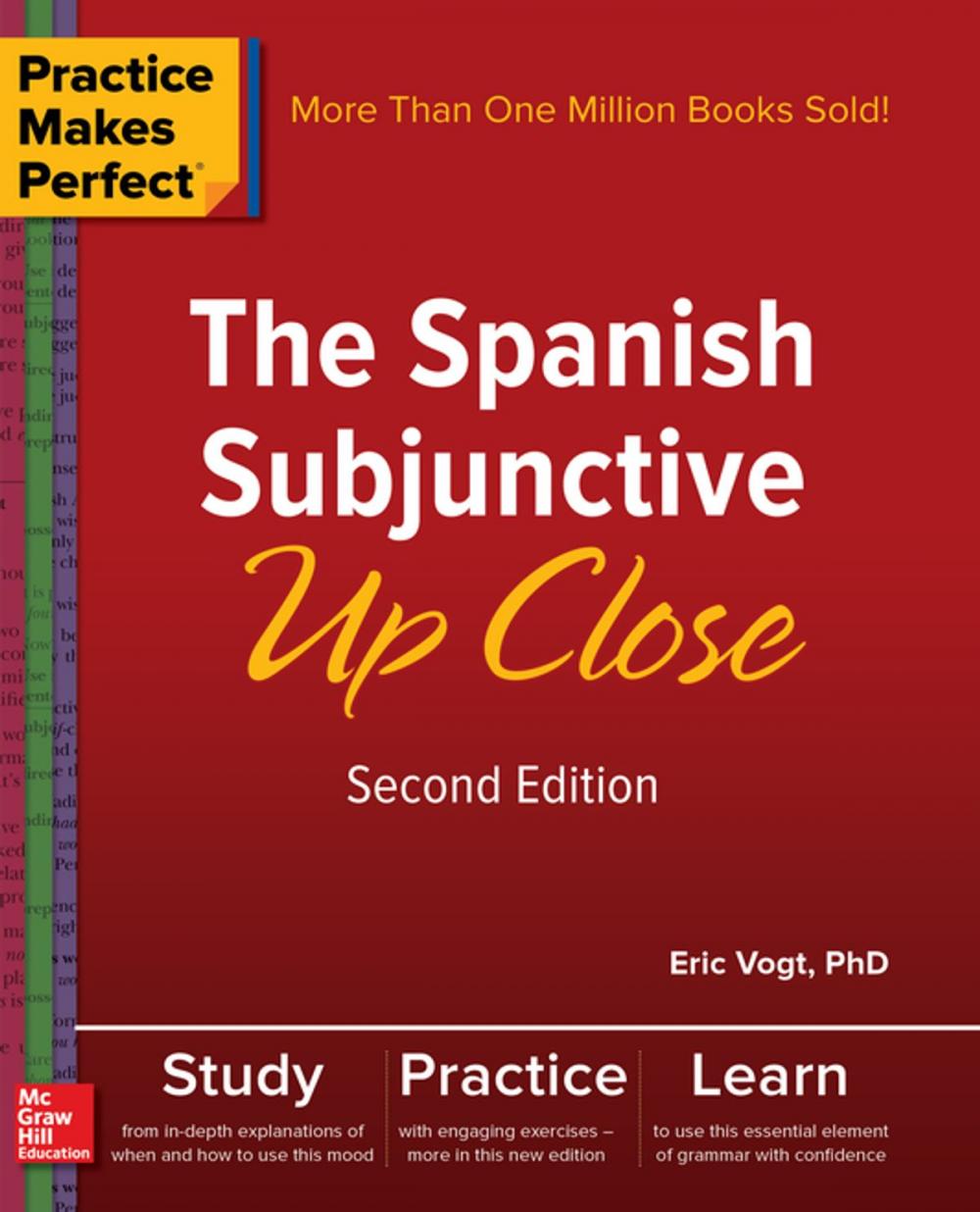 Big bigCover of Practice Makes Perfect: The Spanish Subjunctive Up Close, Second Edition