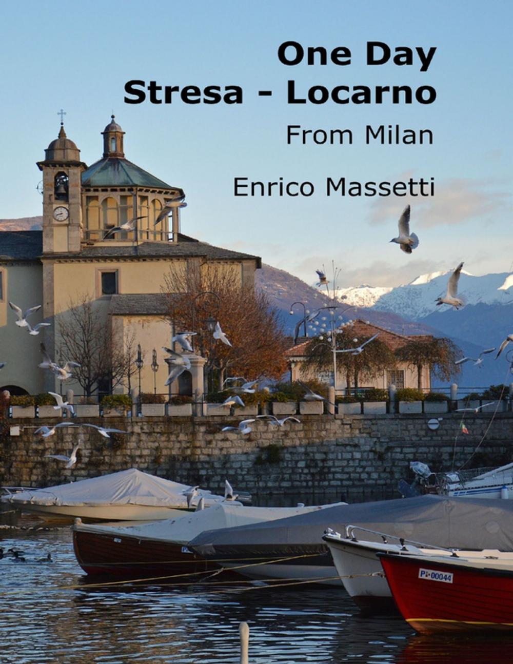 Big bigCover of One Day Stresa - Locarno from Milan