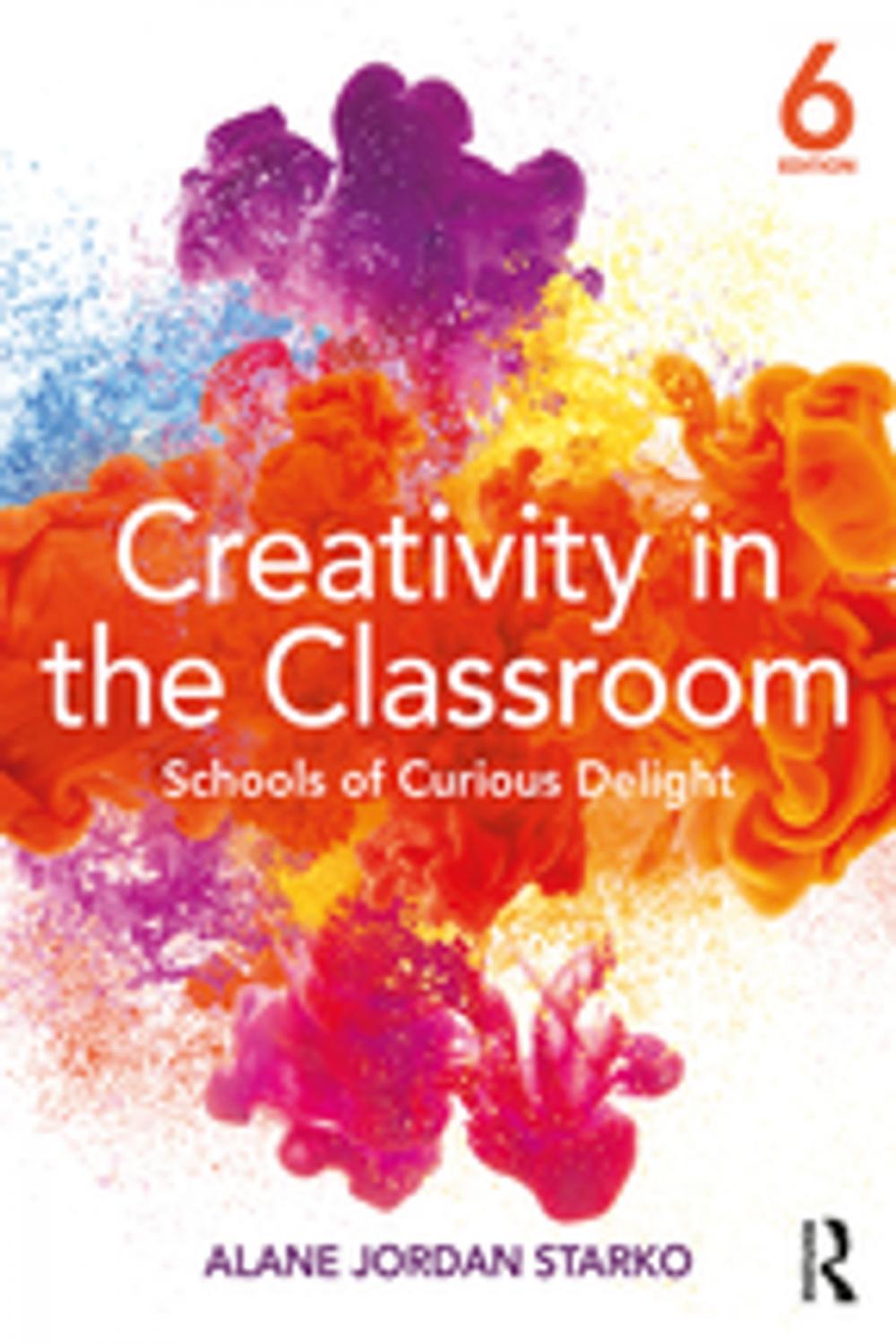 Big bigCover of Creativity in the Classroom