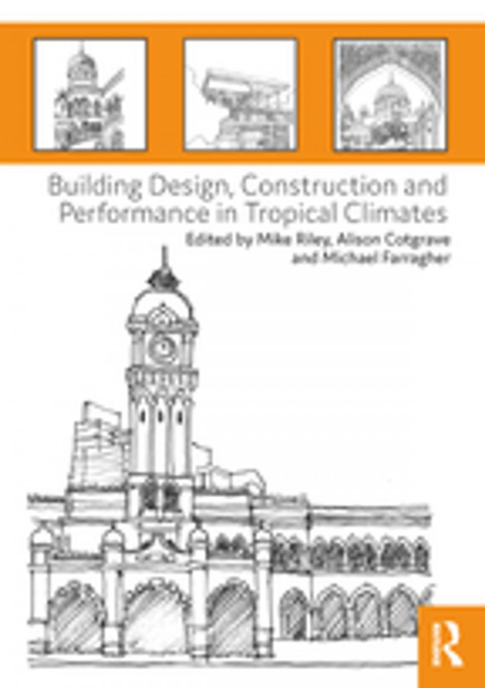 Big bigCover of Building Design, Construction and Performance in Tropical Climates