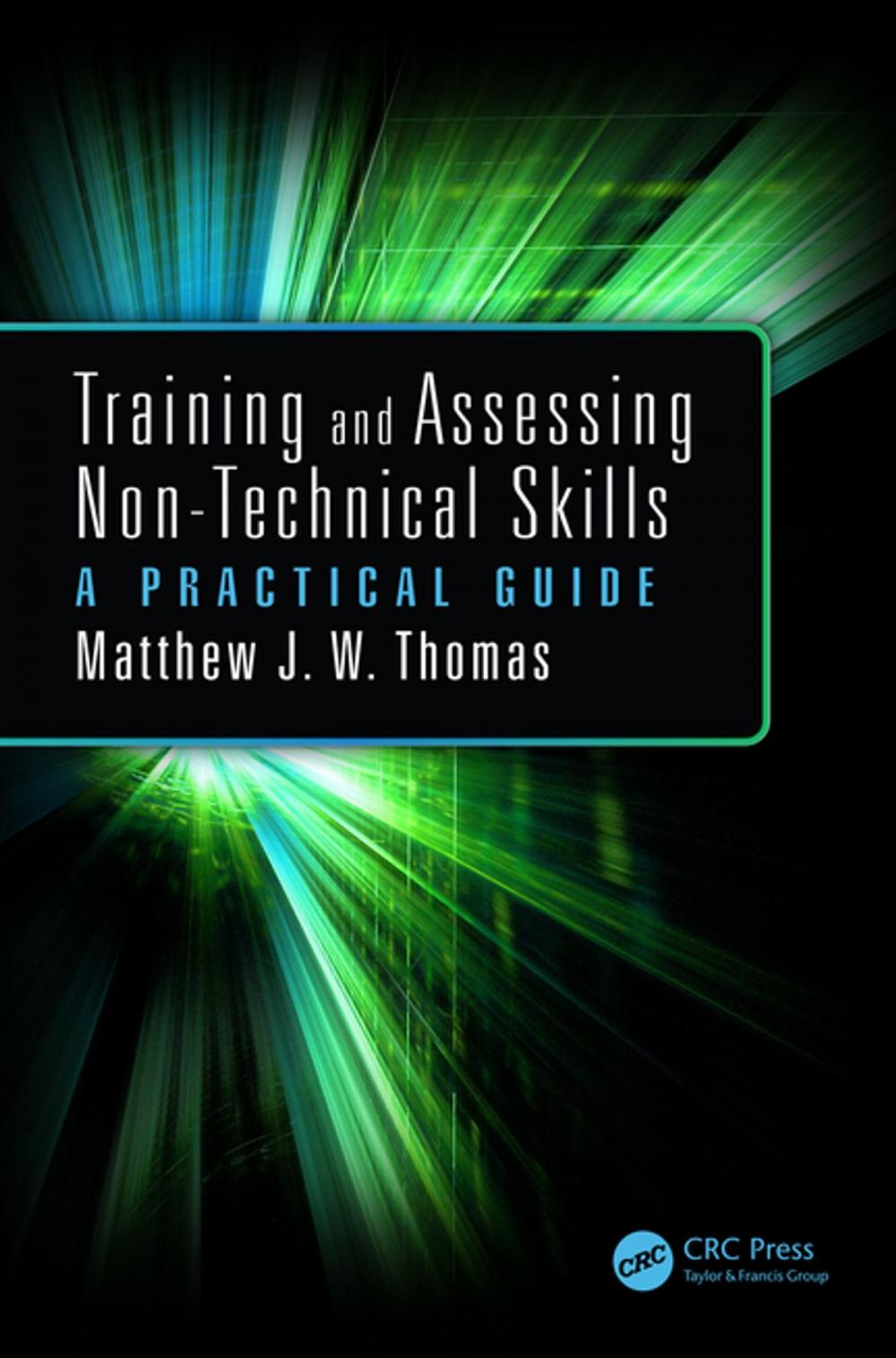 Big bigCover of Training and Assessing Non-Technical Skills