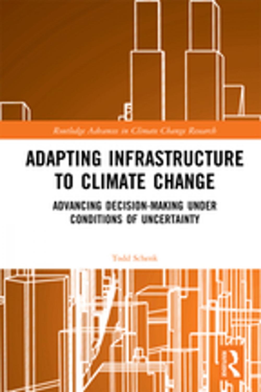 Big bigCover of Adapting Infrastructure to Climate Change