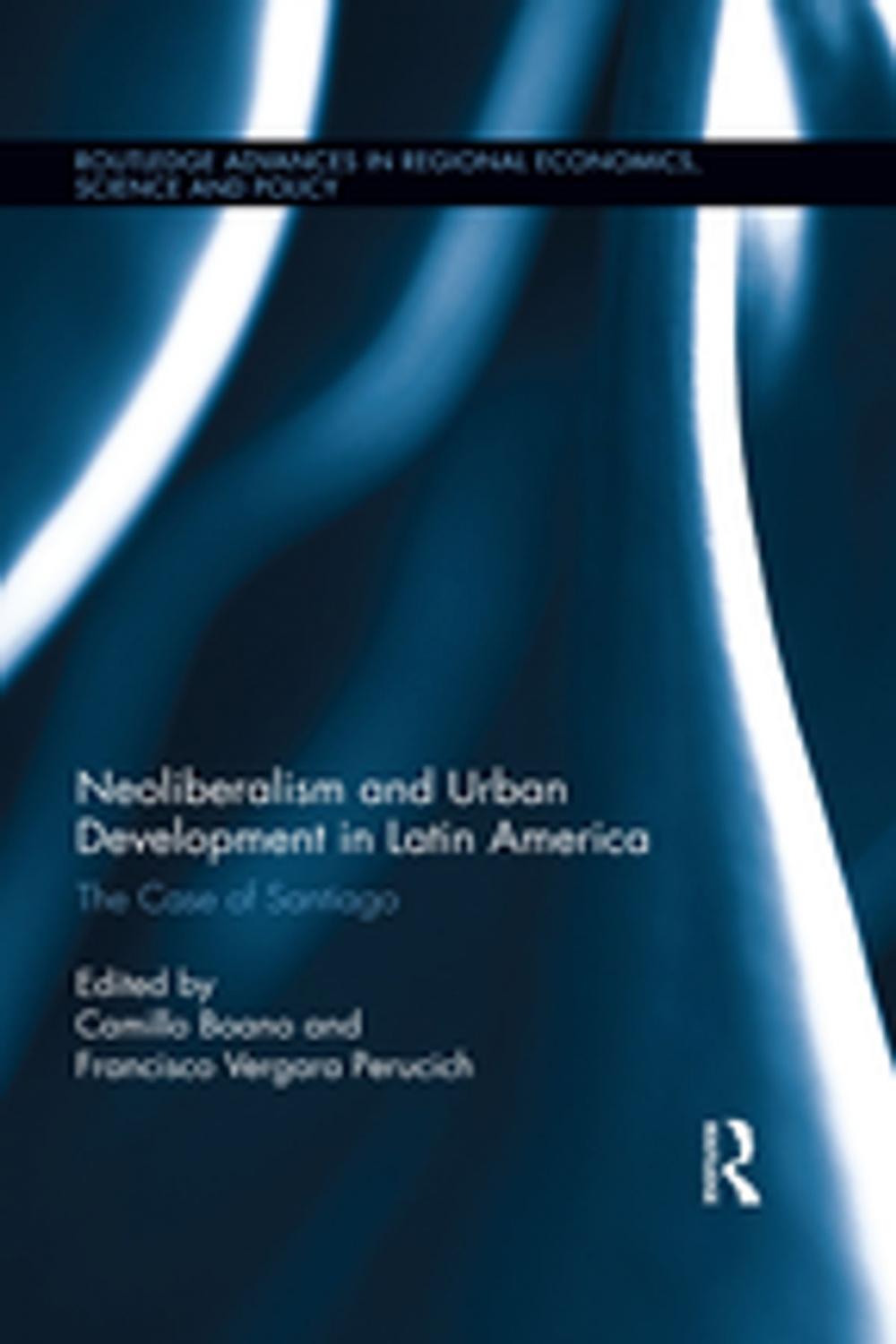 Big bigCover of Neoliberalism and Urban Development in Latin America