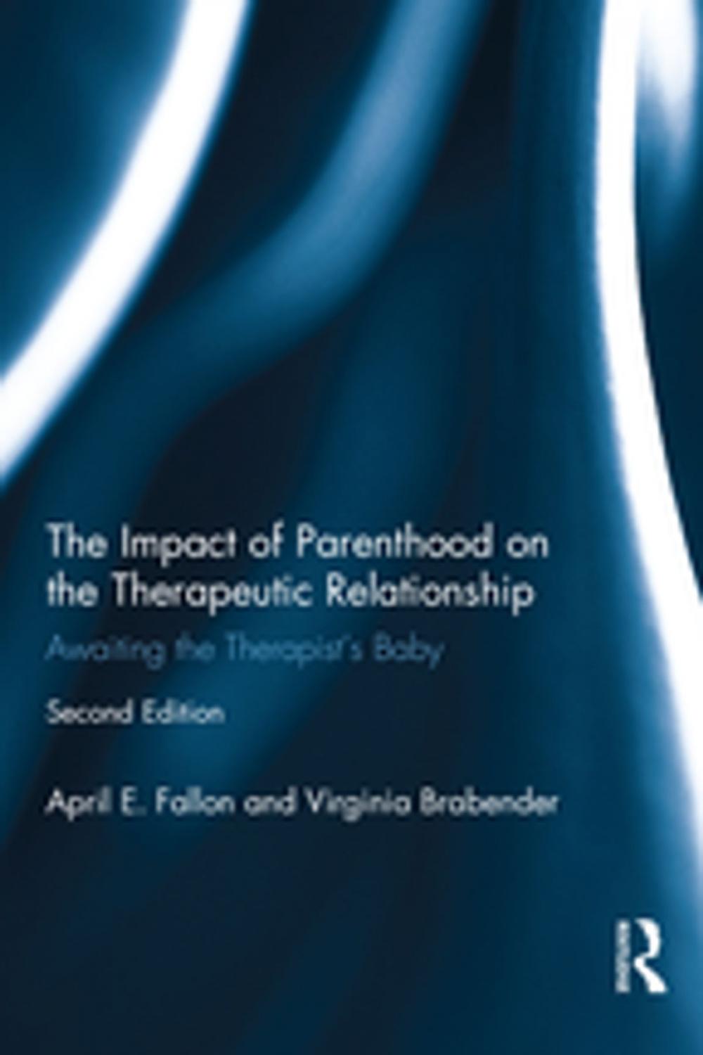 Big bigCover of The Impact of Parenthood on the Therapeutic Relationship