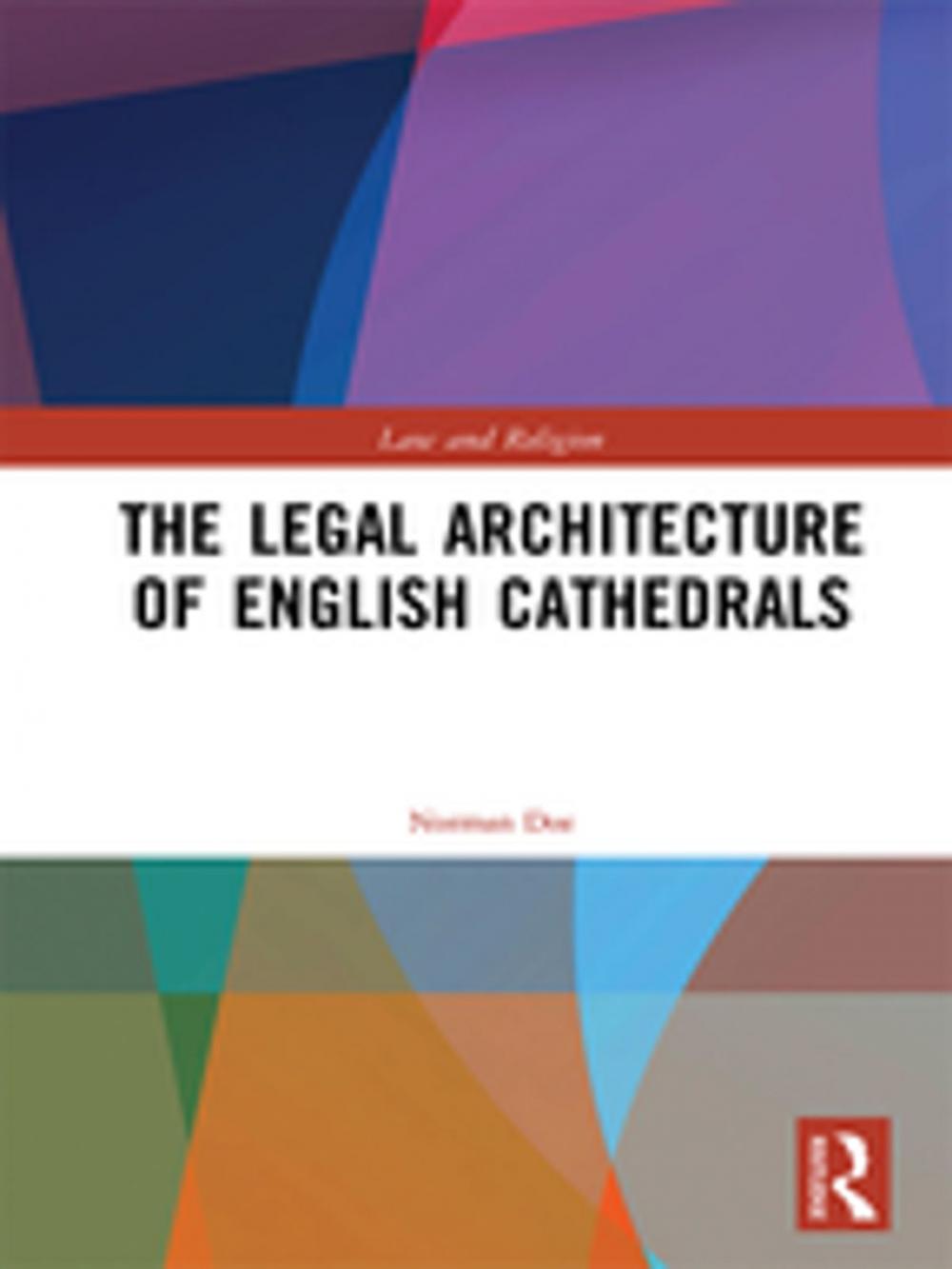 Big bigCover of The Legal Architecture of English Cathedrals