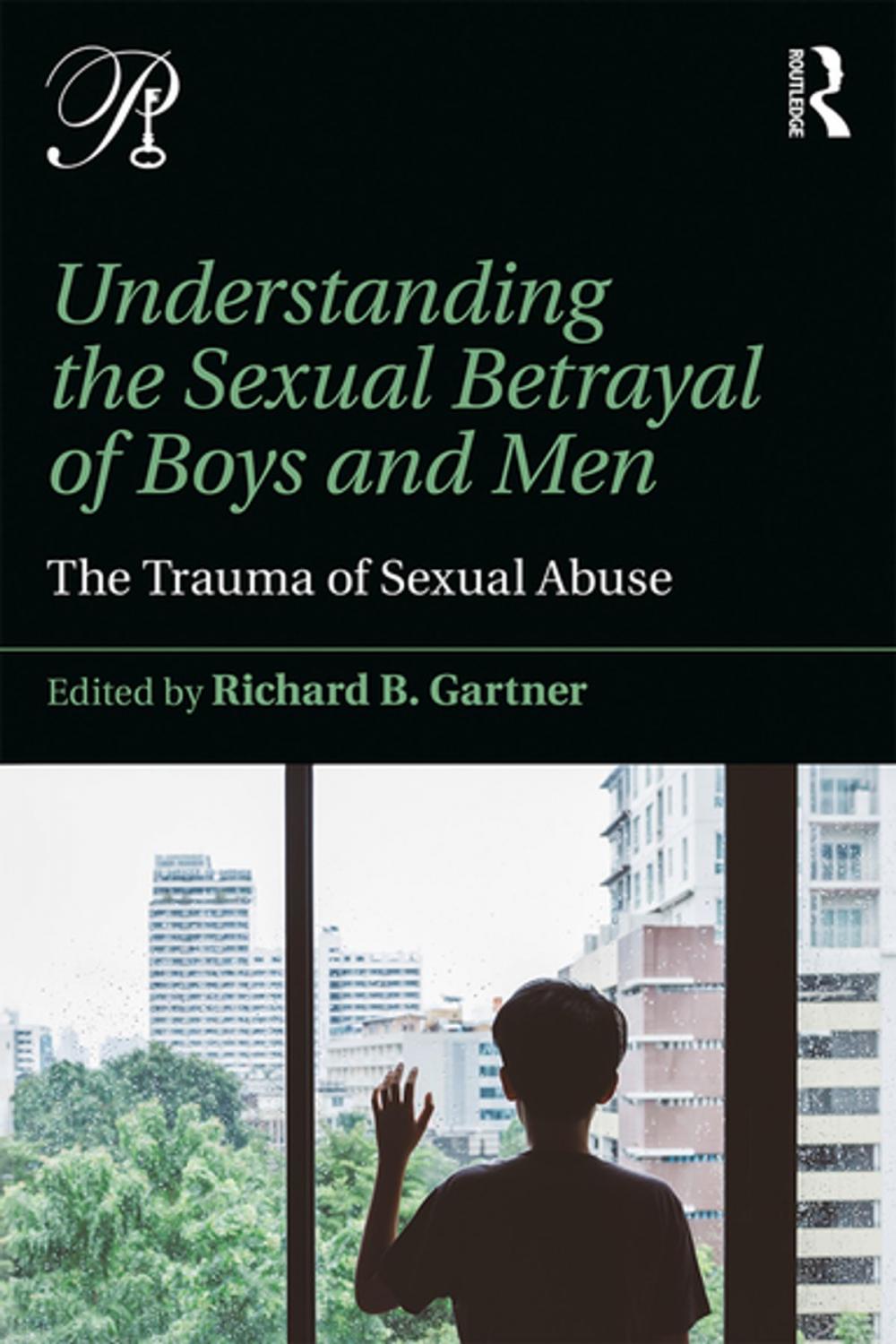 Big bigCover of Understanding the Sexual Betrayal of Boys and Men