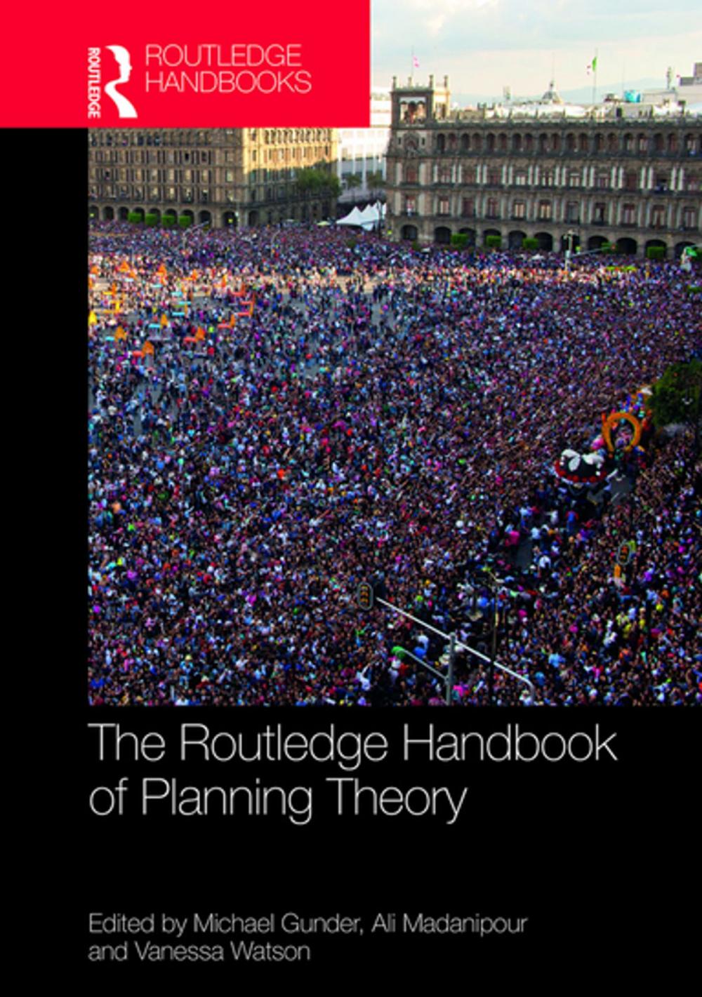 Big bigCover of The Routledge Handbook of Planning Theory