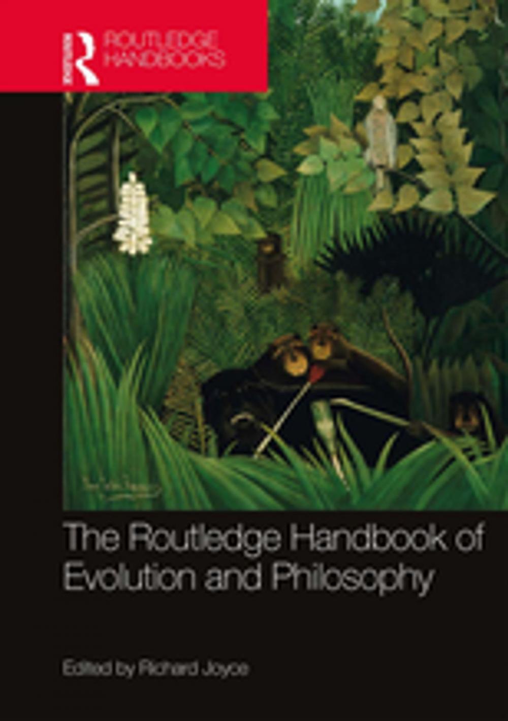 Big bigCover of The Routledge Handbook of Evolution and Philosophy