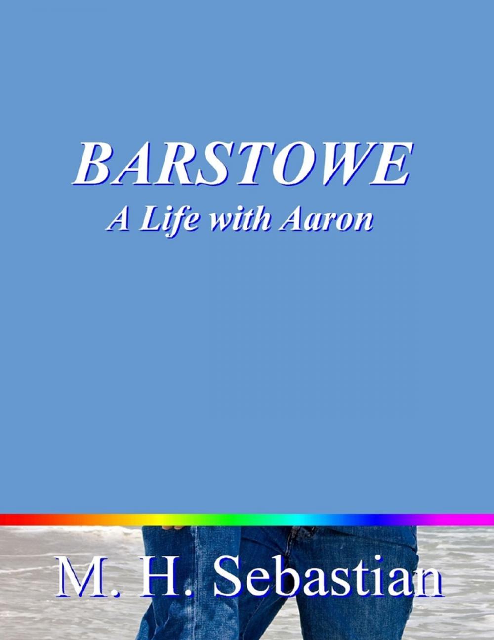 Big bigCover of Barstowe: A Life With Aaron