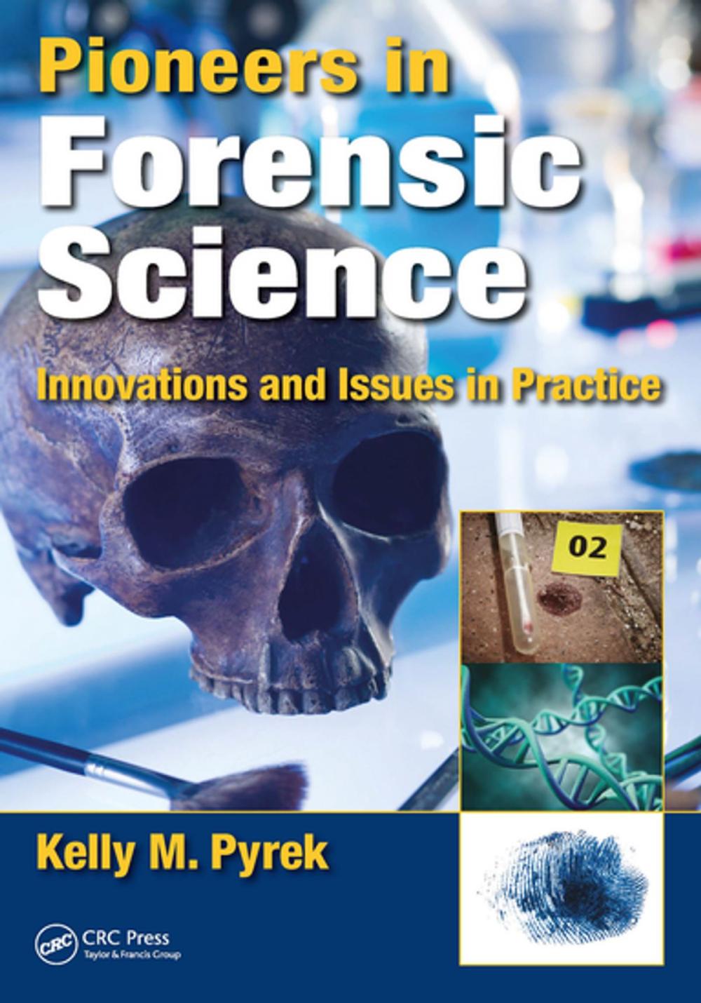 Big bigCover of Pioneers in Forensic Science