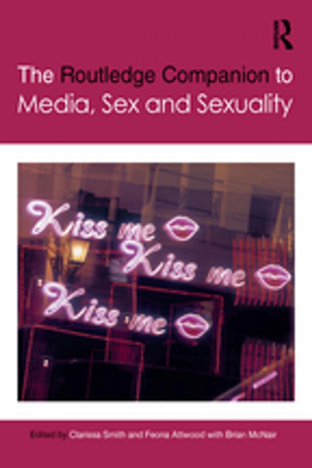 Big bigCover of The Routledge Companion to Media, Sex and Sexuality
