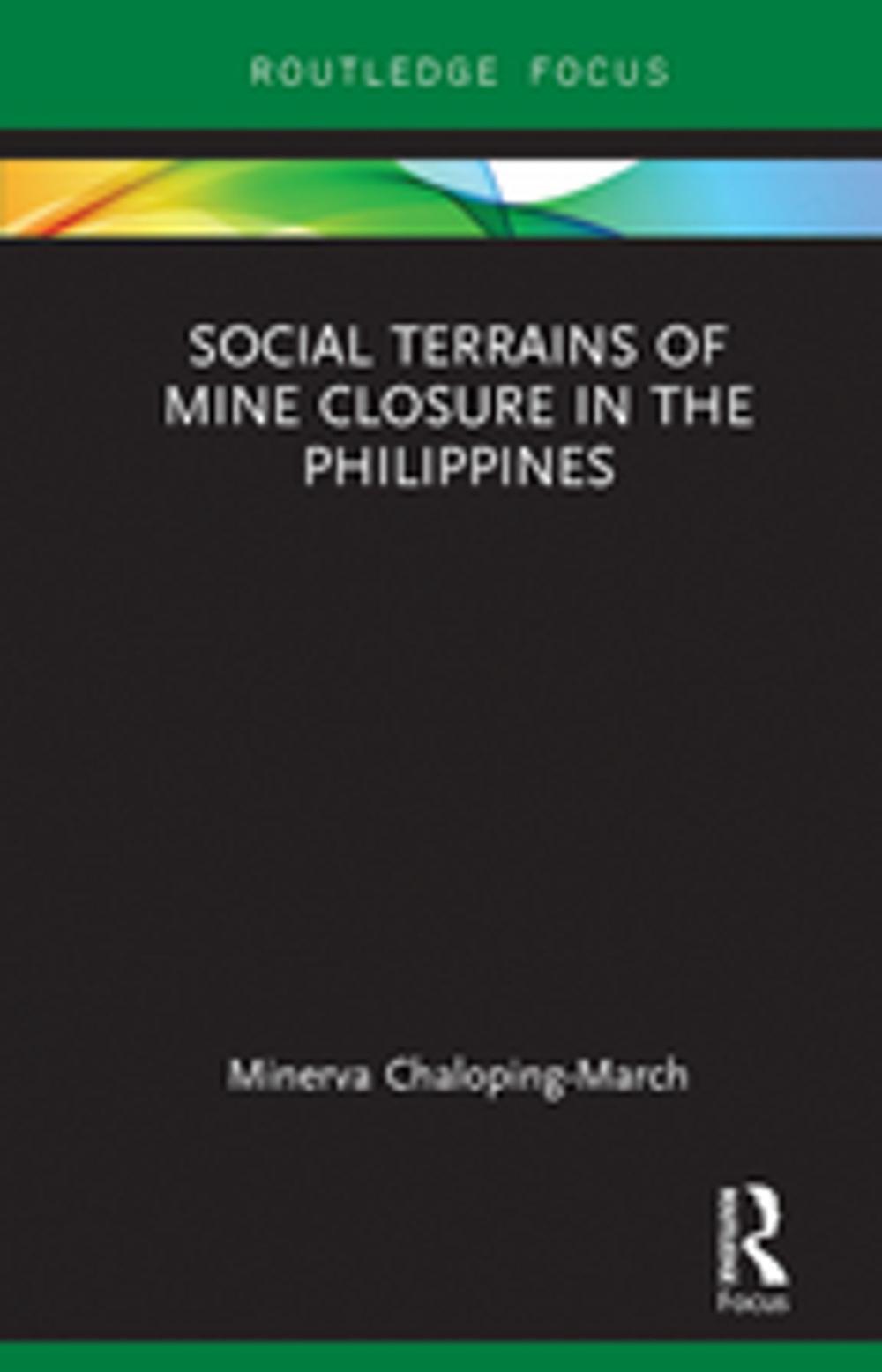 Big bigCover of Social Terrains of Mine Closure in the Philippines