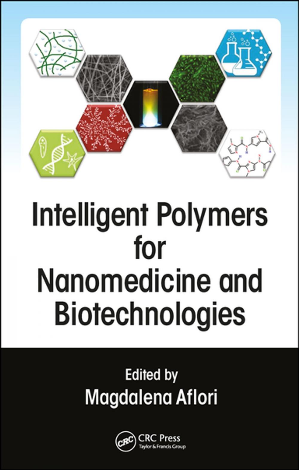Big bigCover of Intelligent Polymers for Nanomedicine and Biotechnologies