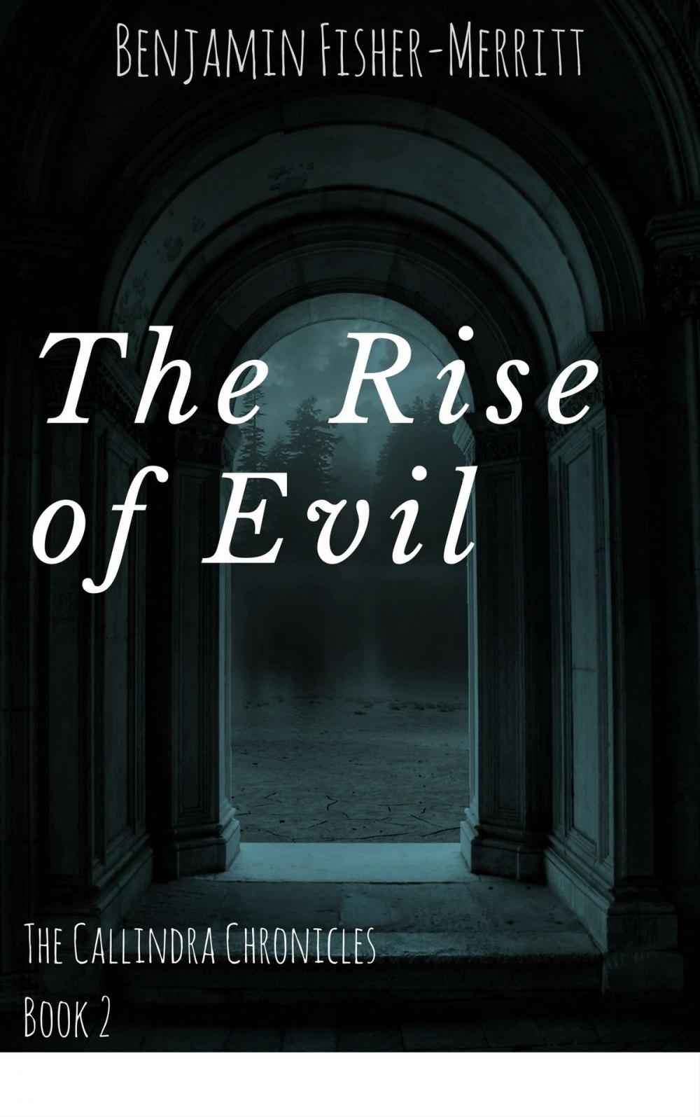 Big bigCover of The Callindra Chronicles Book Two: The Rise of Evil