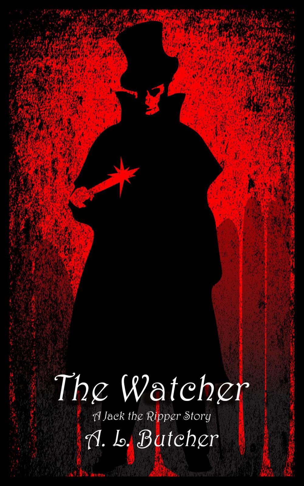 Big bigCover of The Watcher: A Jack the Ripper Story