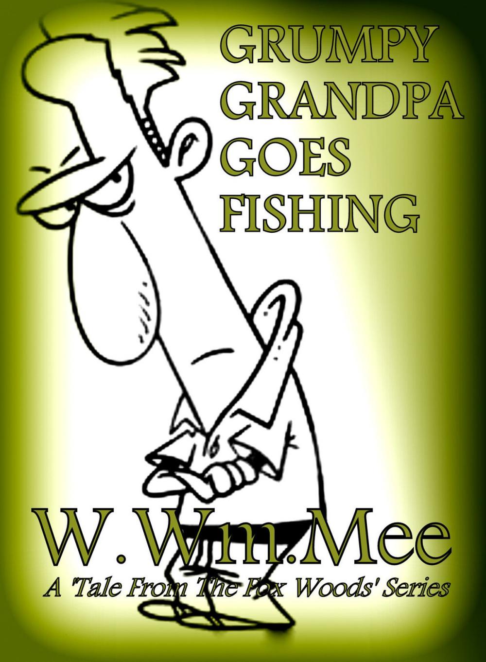 Big bigCover of Grumpy Grandpa Goes Fishing