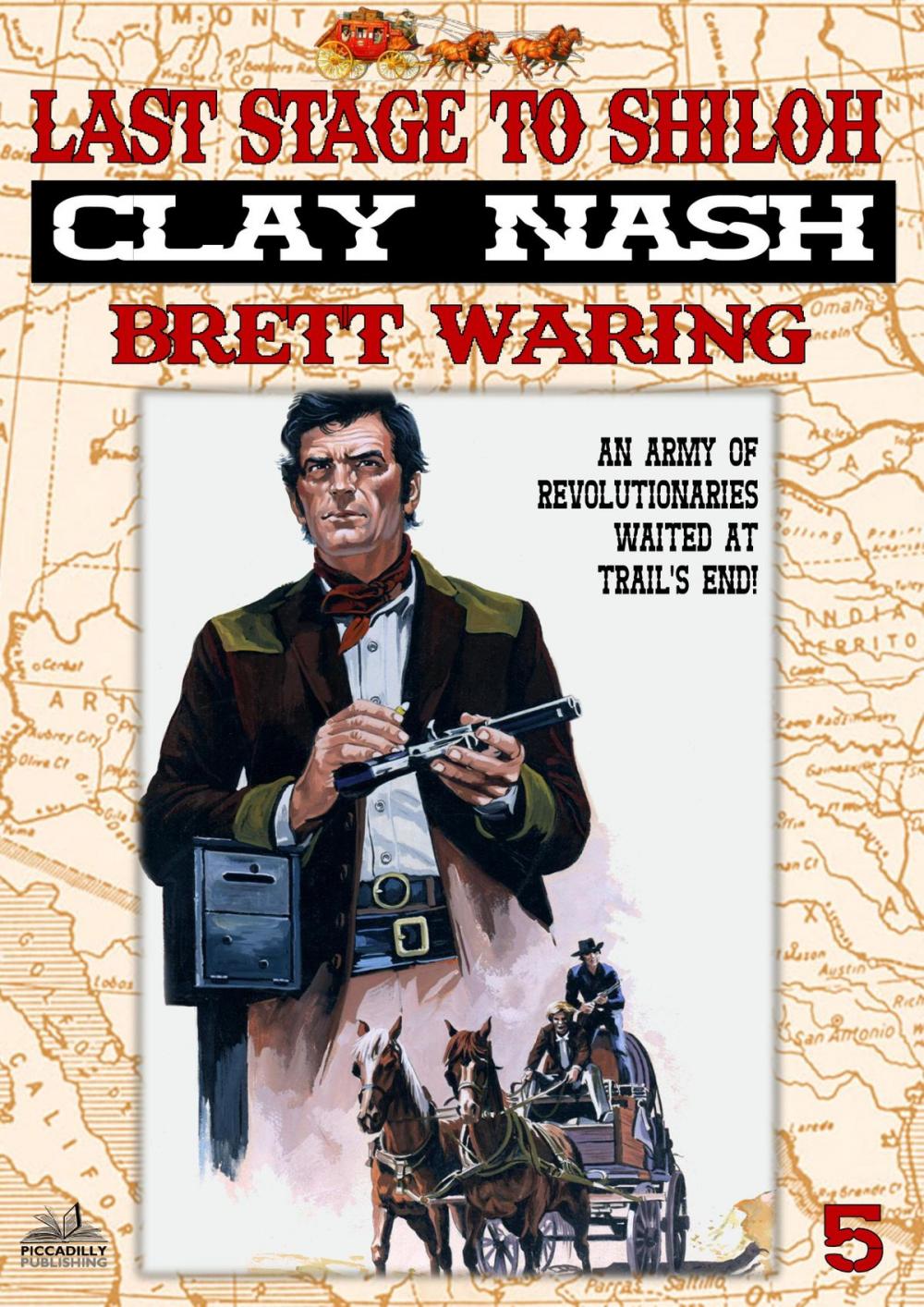 Big bigCover of Clay Nash 5: Last Stage to Shiloh