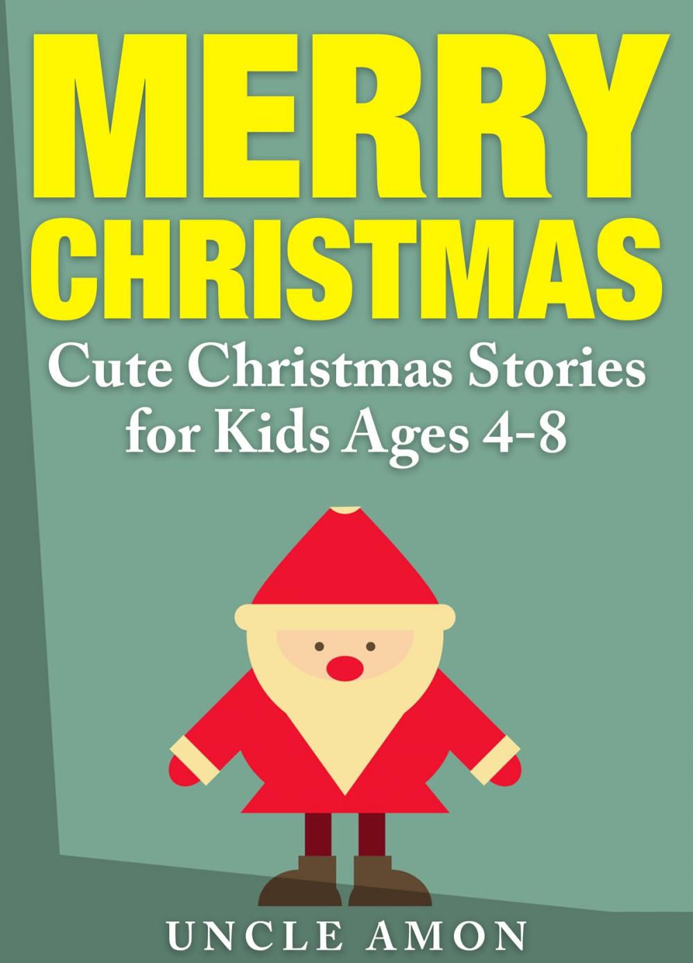 Big bigCover of Merry Christmas: Cute Christmas Stories for Kids