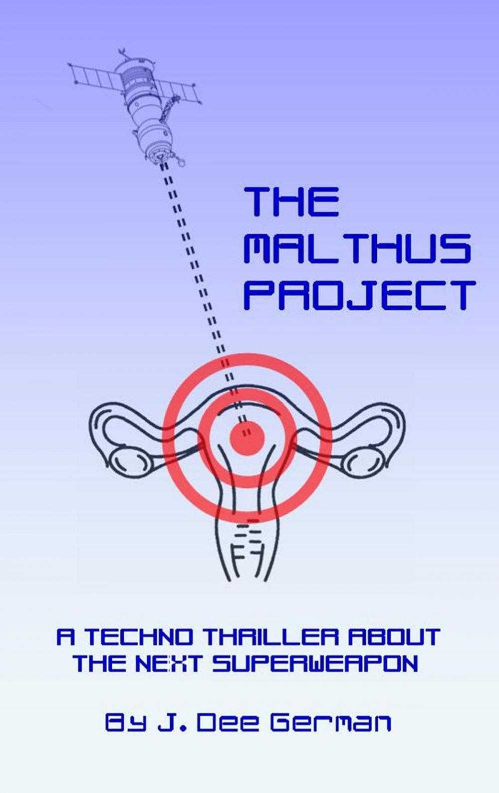 Big bigCover of The Malthus Project