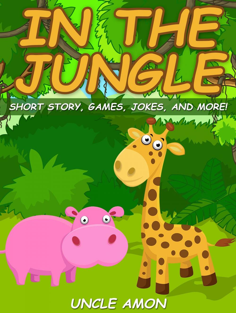 Big bigCover of In the Jungle: Short Story, Games, Jokes, and More!