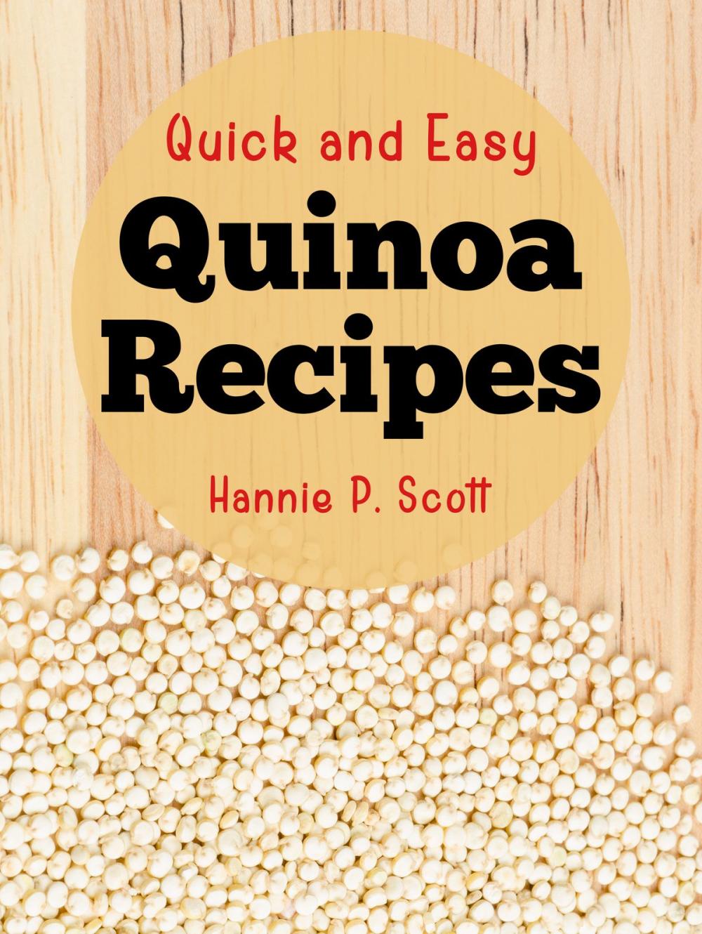 Big bigCover of Quick and Easy Quinoa Recipes