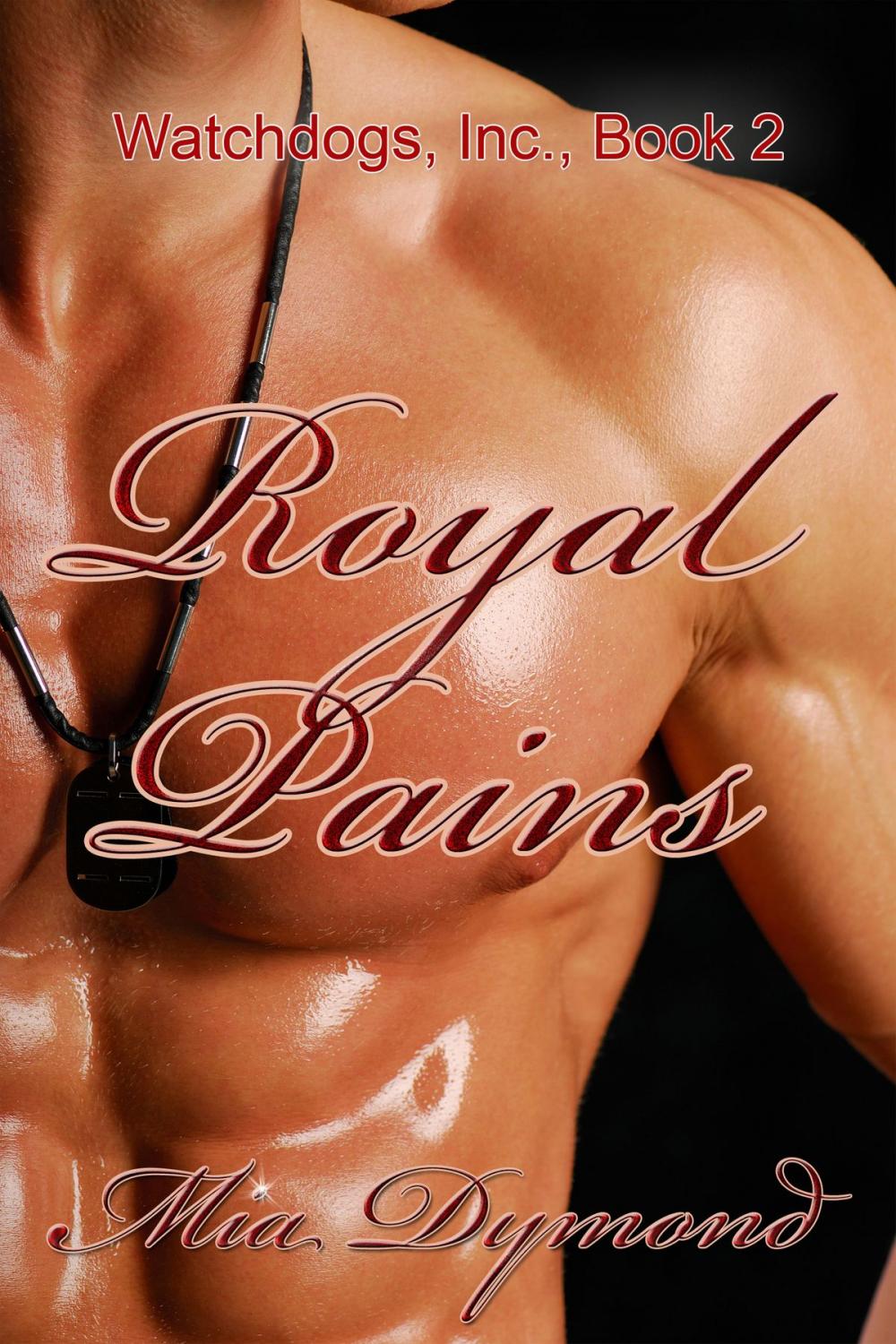 Big bigCover of Royal Pains (Watchdogs, Inc., Book 2)