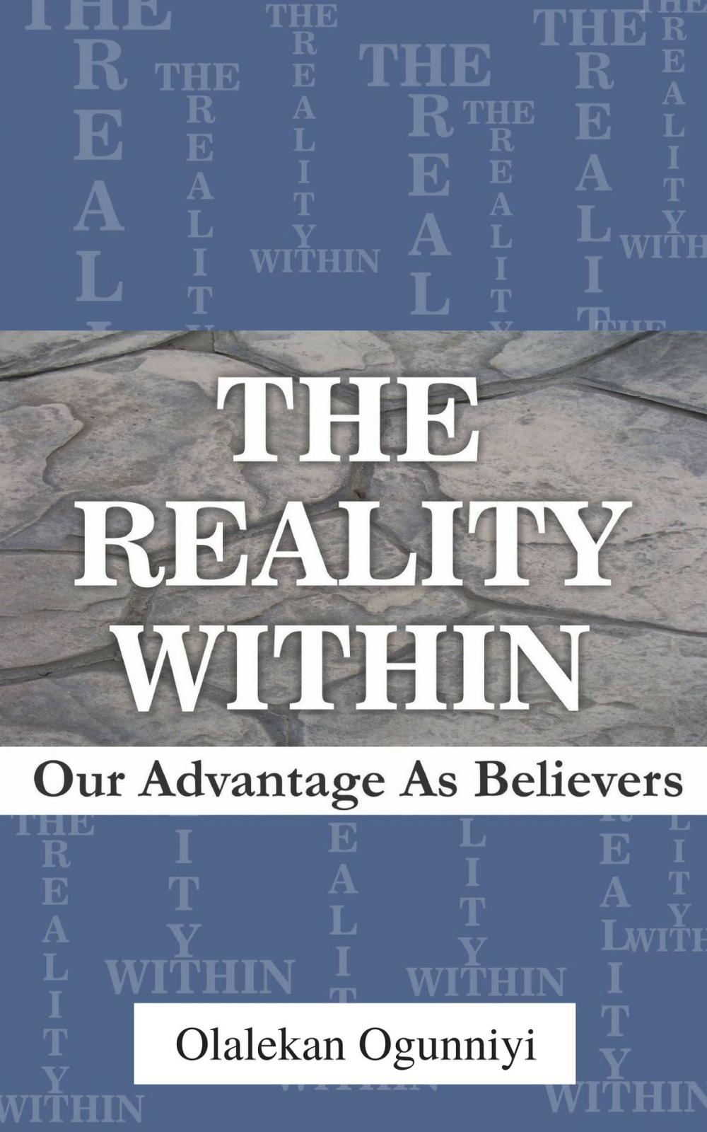 Big bigCover of The Reality Within: Our Advantage as Believers