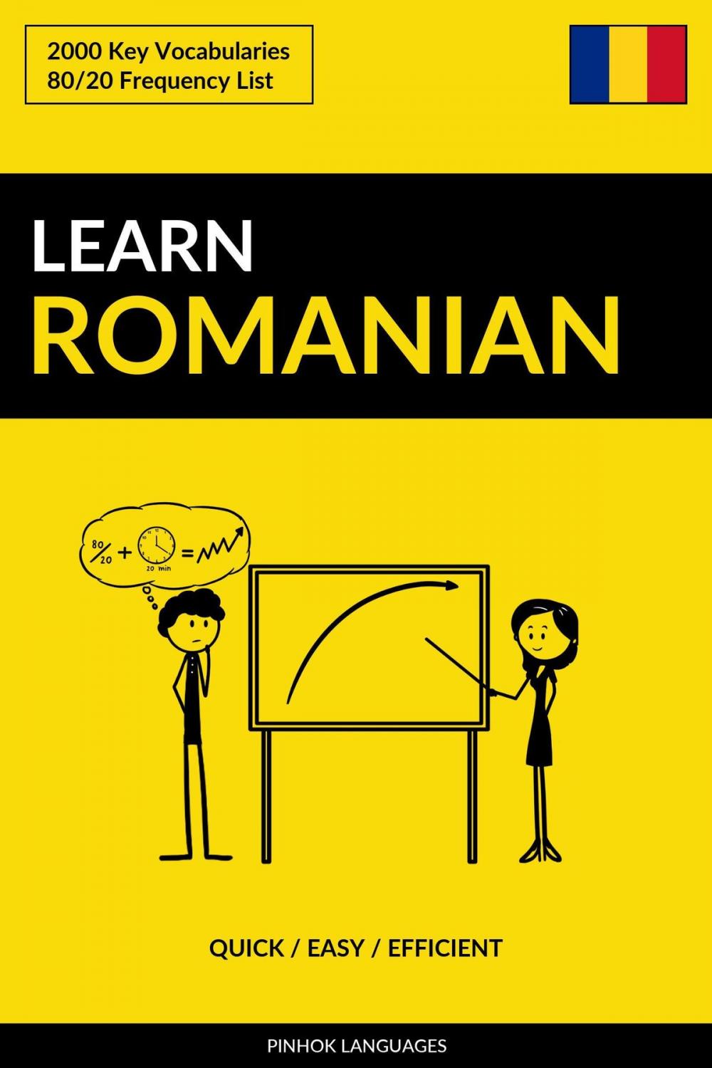 Big bigCover of Learn Romanian: Quick / Easy / Efficient: 2000 Key Vocabularies