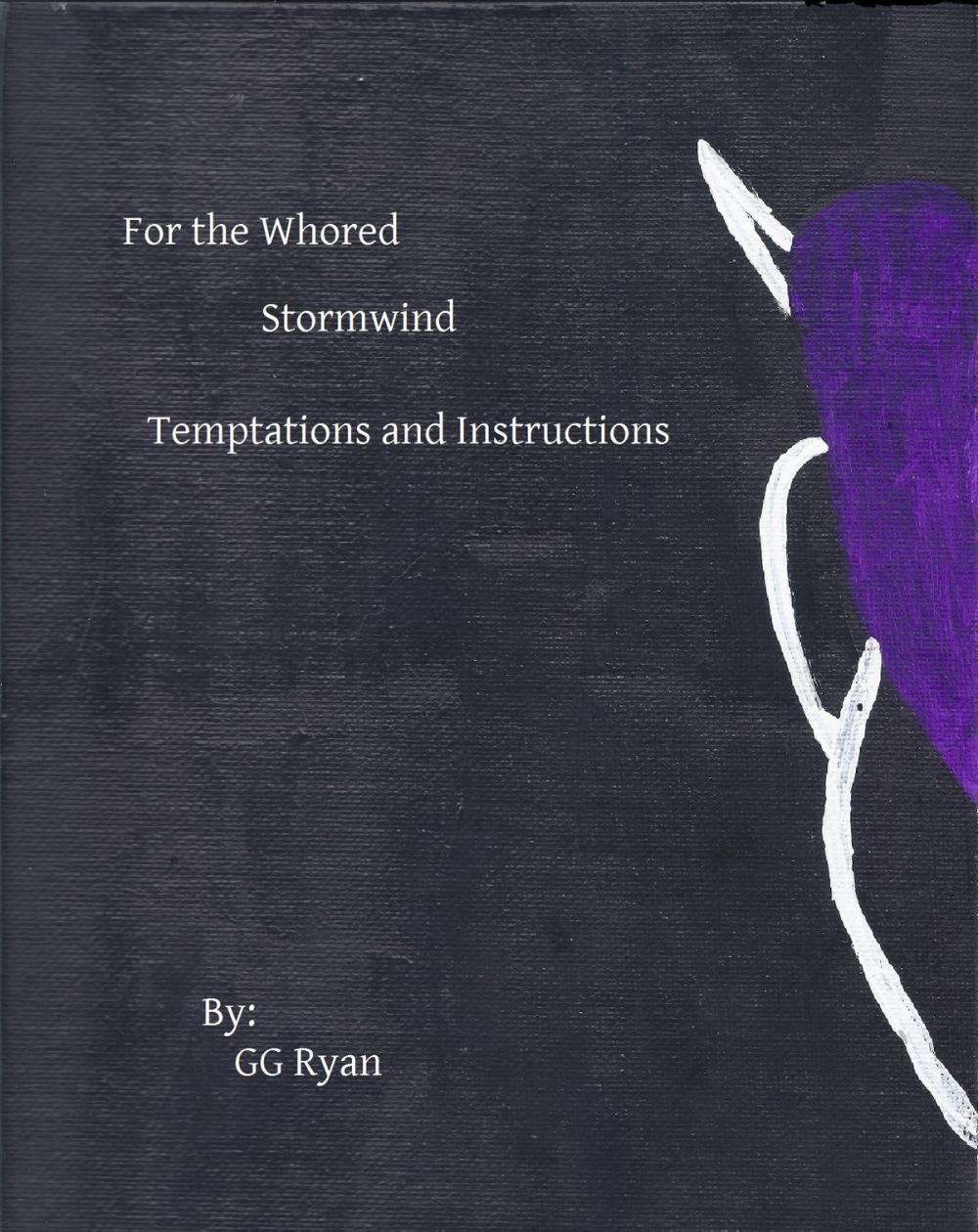 Big bigCover of For the Whored: Stormwind 3: Temptations and Instructions