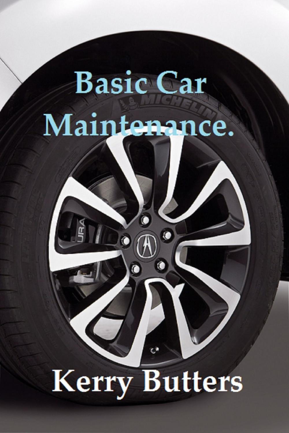 Big bigCover of Basic Car Maintenance.