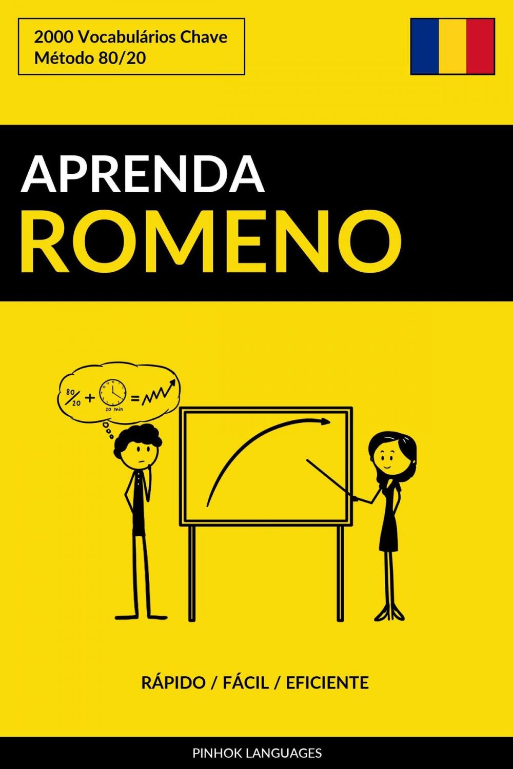 Big bigCover of Aprenda Romeno: Rápido / Fácil / Eficiente: 2000 Vocabulários Chave