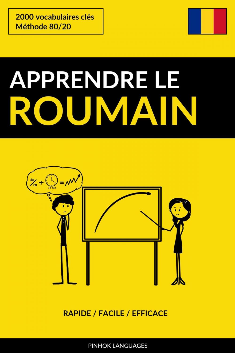 Big bigCover of Apprendre le roumain: Rapide / Facile / Efficace: 2000 vocabulaires clés