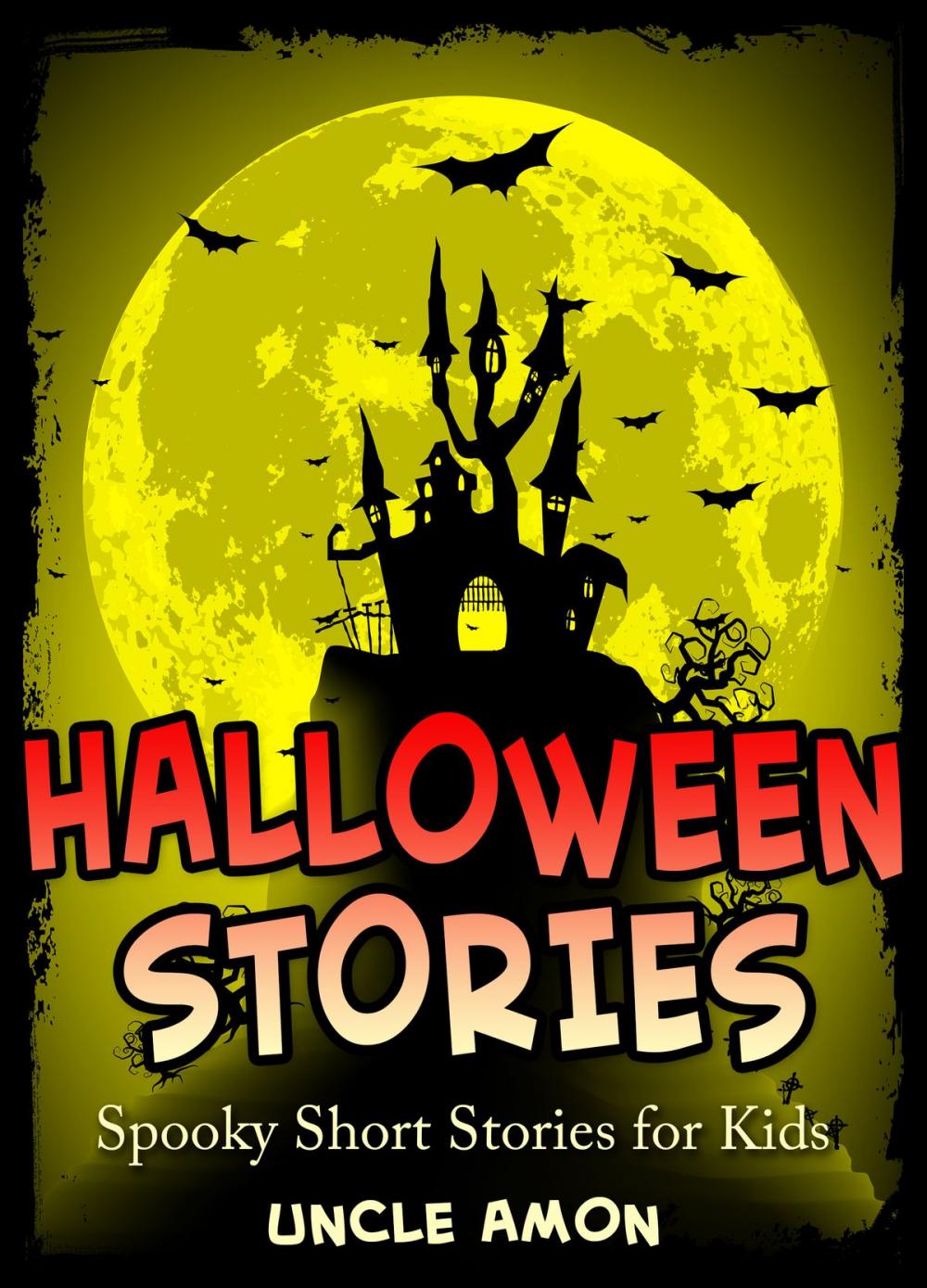 Big bigCover of Halloween Stories: Spooky Short Stories for Kids