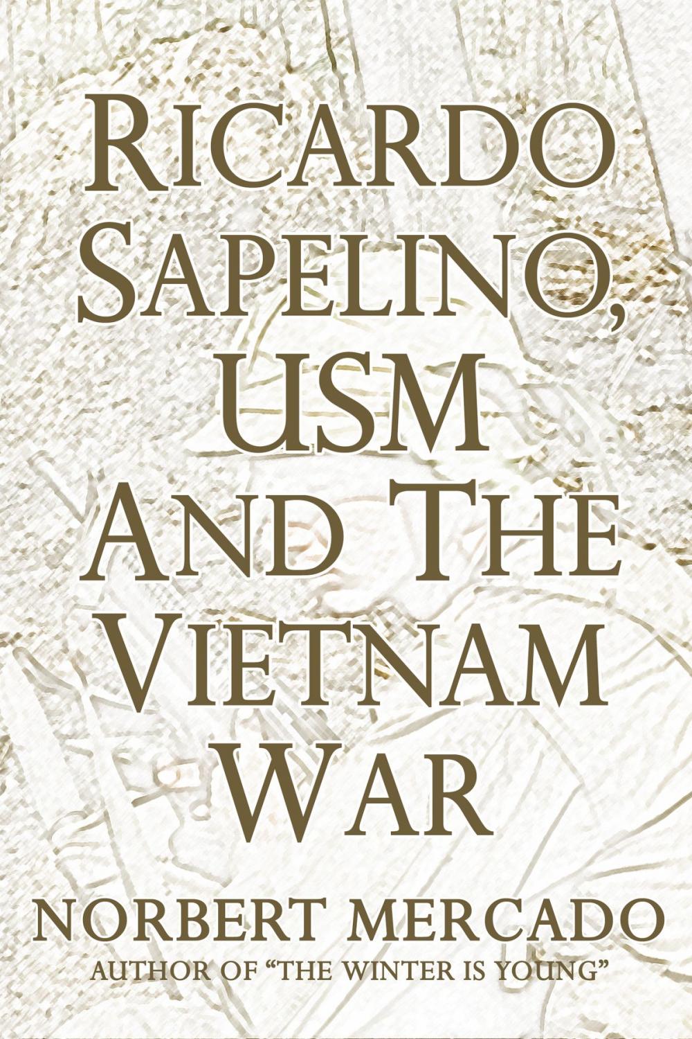 Big bigCover of Ricardo Sapelino, USM, And The Vietnam War