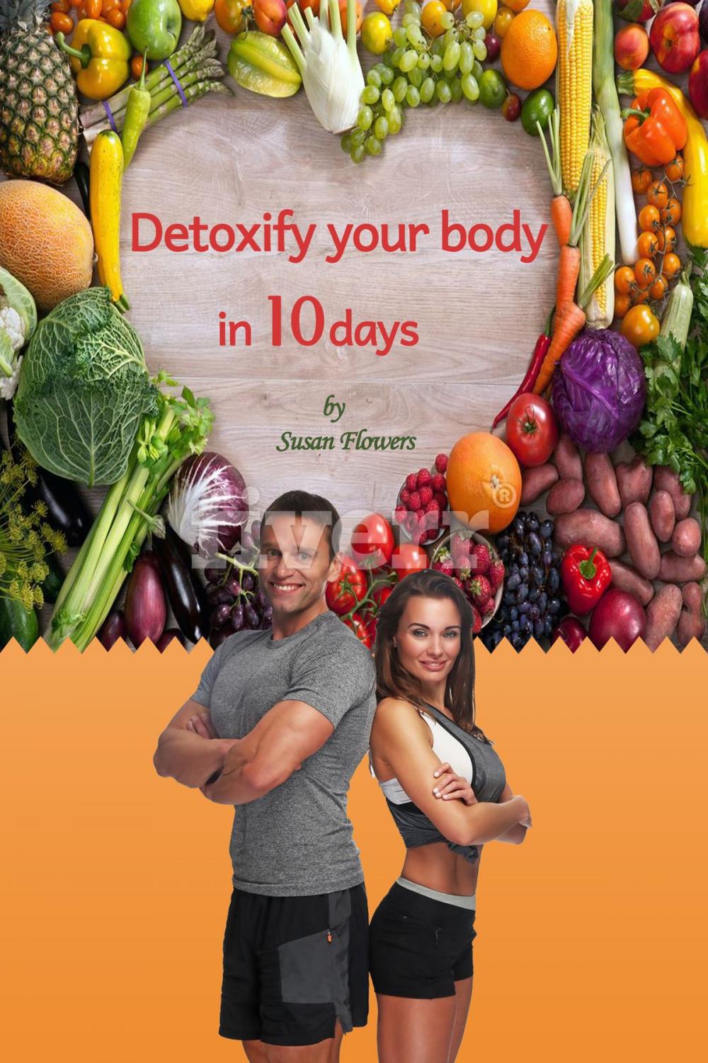 Big bigCover of Detoxify Your Body in 10 Days