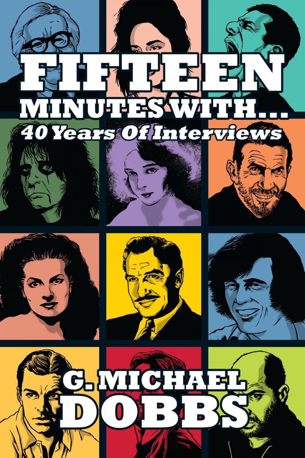 Big bigCover of 15 Minutes With… Forty Years of Interviews