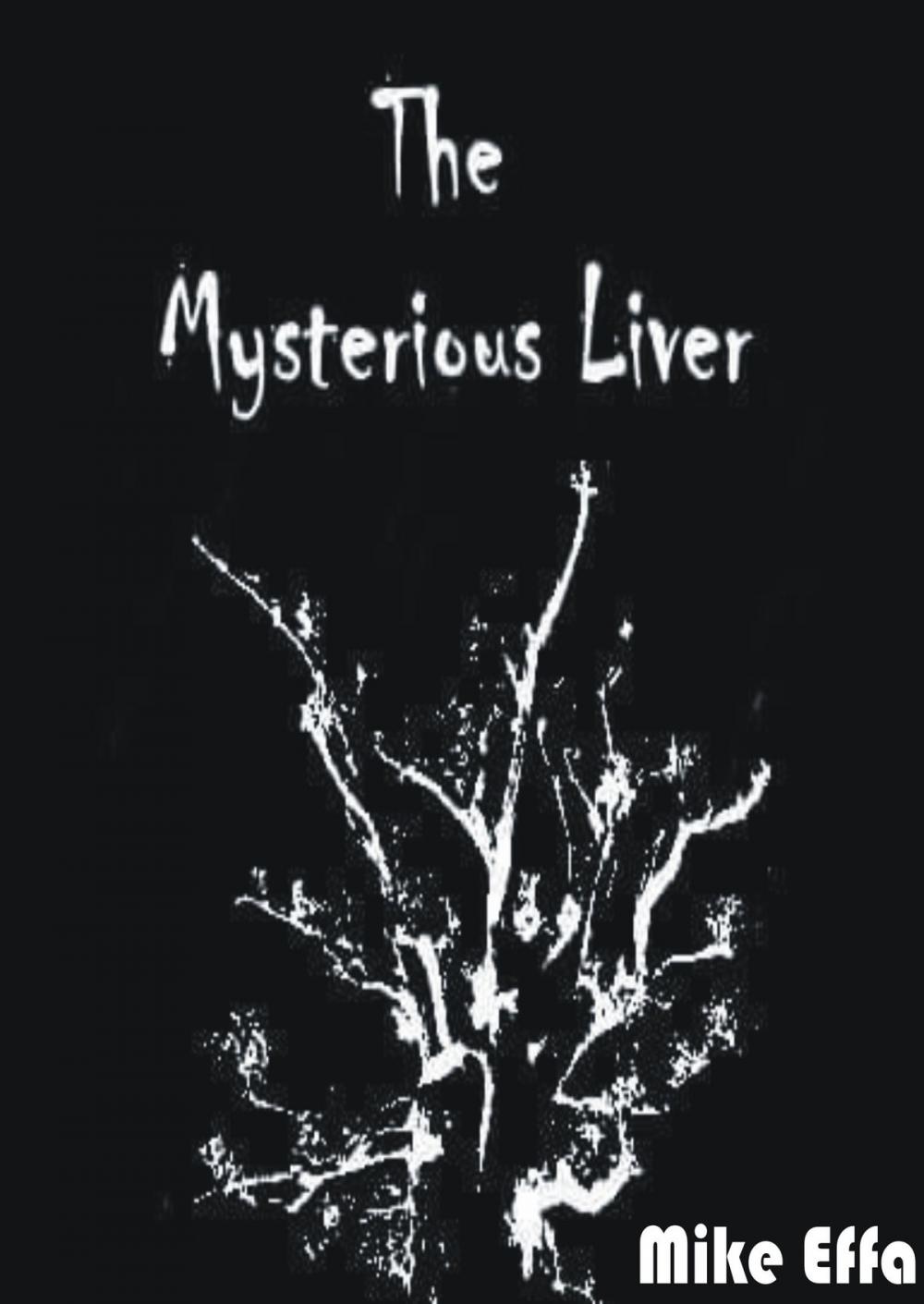 Big bigCover of The Mysterious Liver