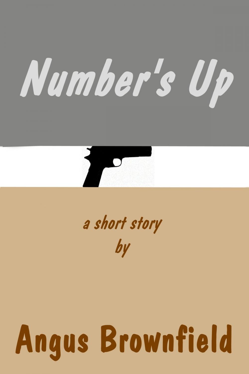 Big bigCover of When Your Number's Up, a short story