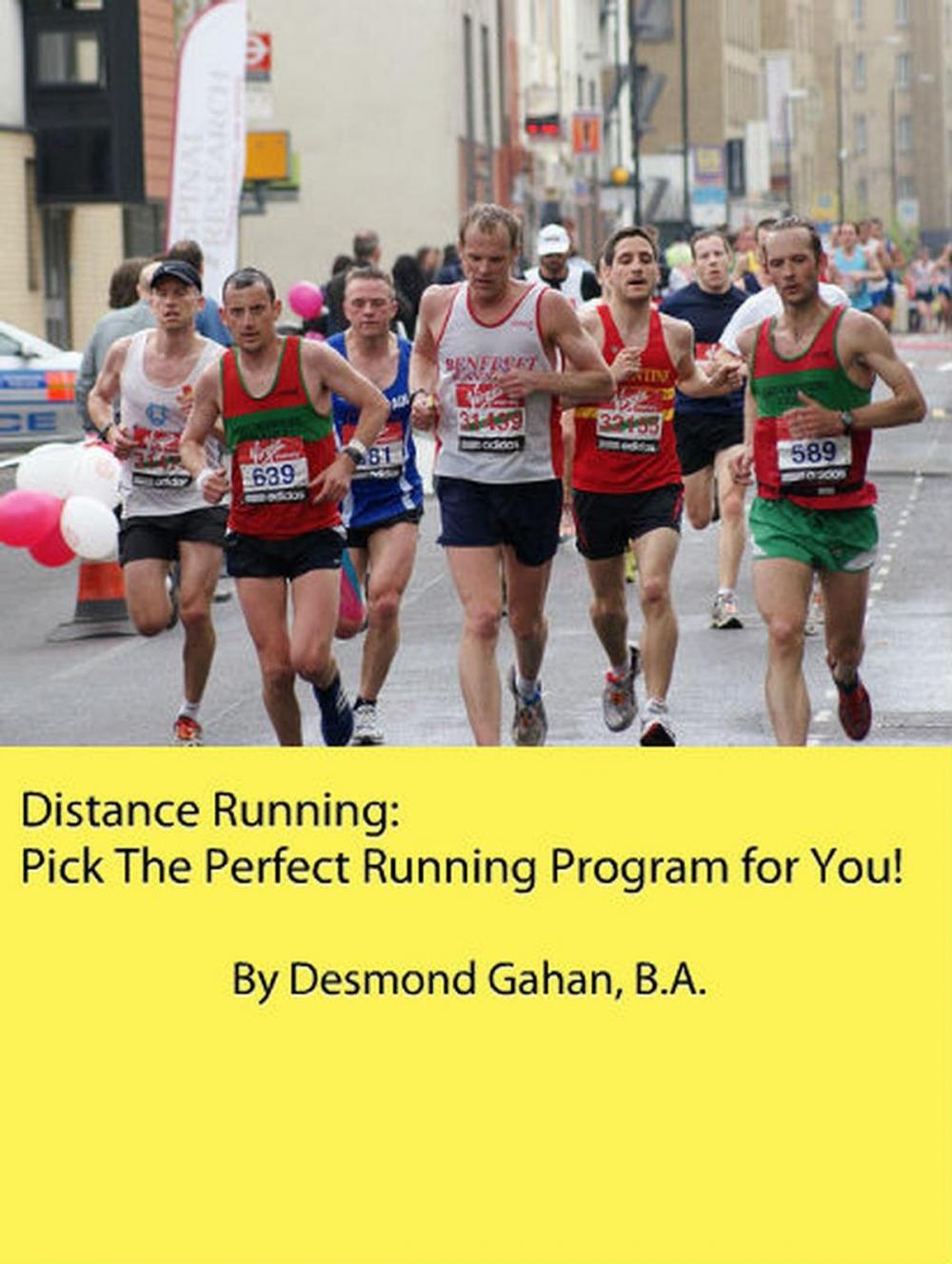 Big bigCover of Distance Running: Pick The Perfect Running Program for You!