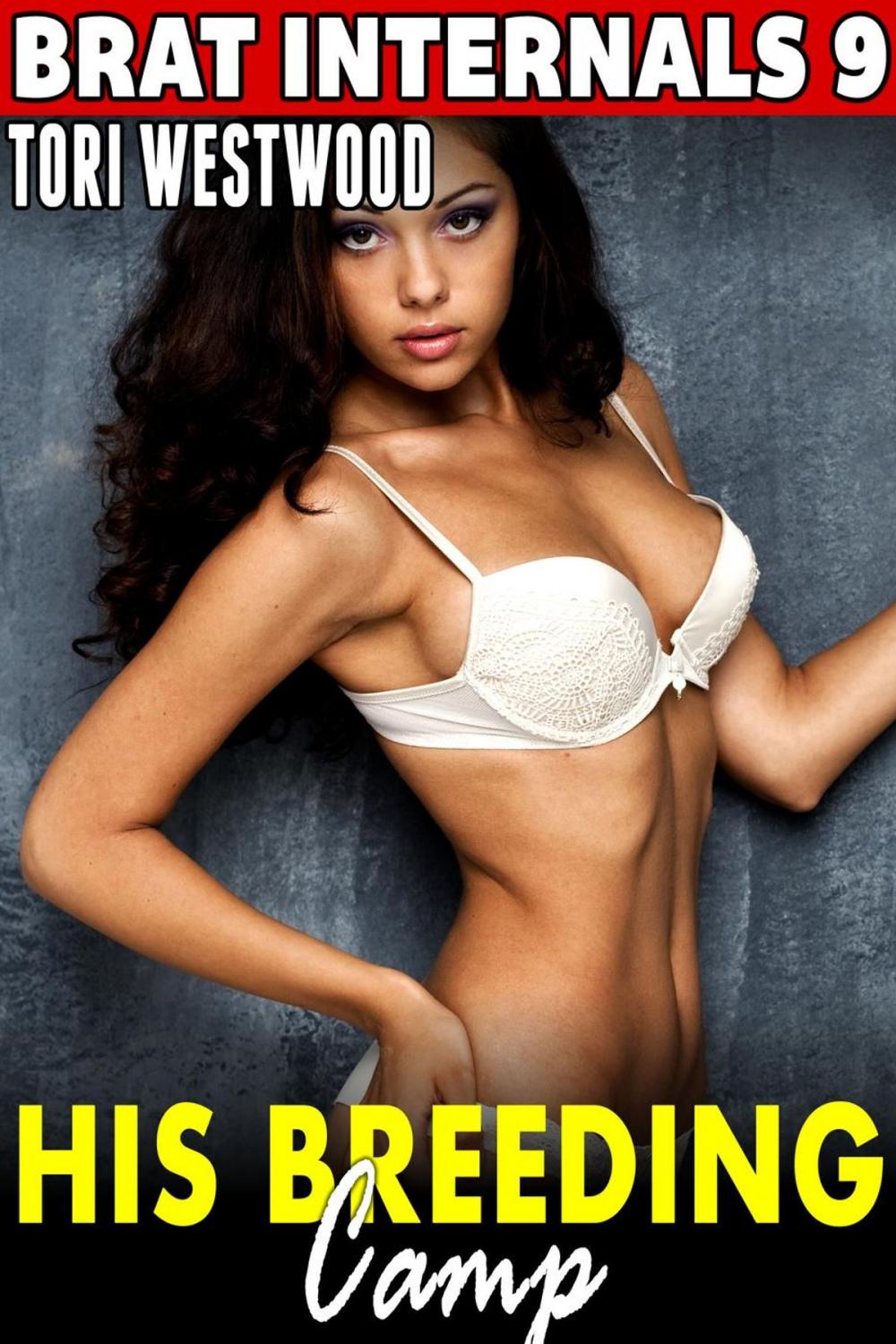 Big bigCover of His Breeding Camp : Brat Internals 9 (Virgin Erotica First Time Erotica Breeding Erotica Age Gap Erotica)