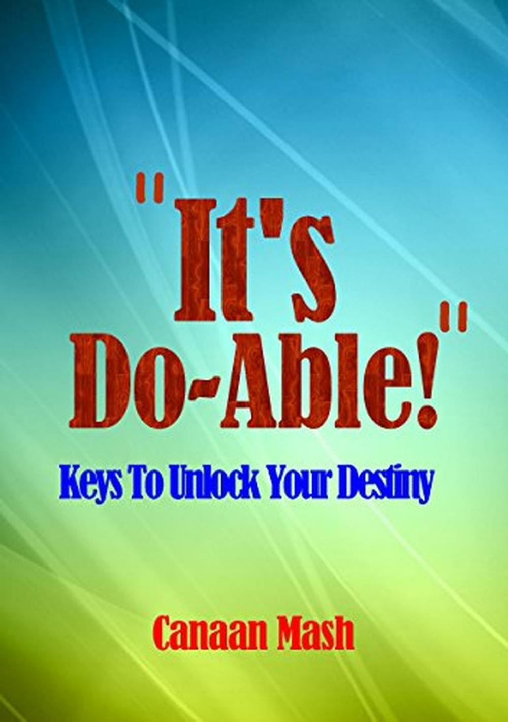 Big bigCover of "It's Do-Able!" Keys to Unlock Your Destiny