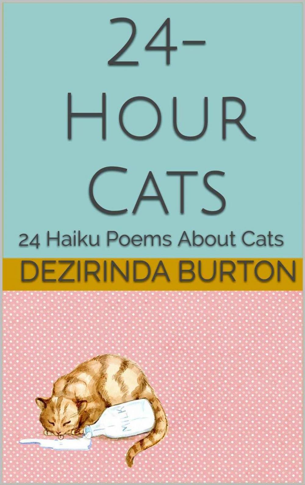 Big bigCover of 24-Hour Cats: 24 Haiku Poems About Cats