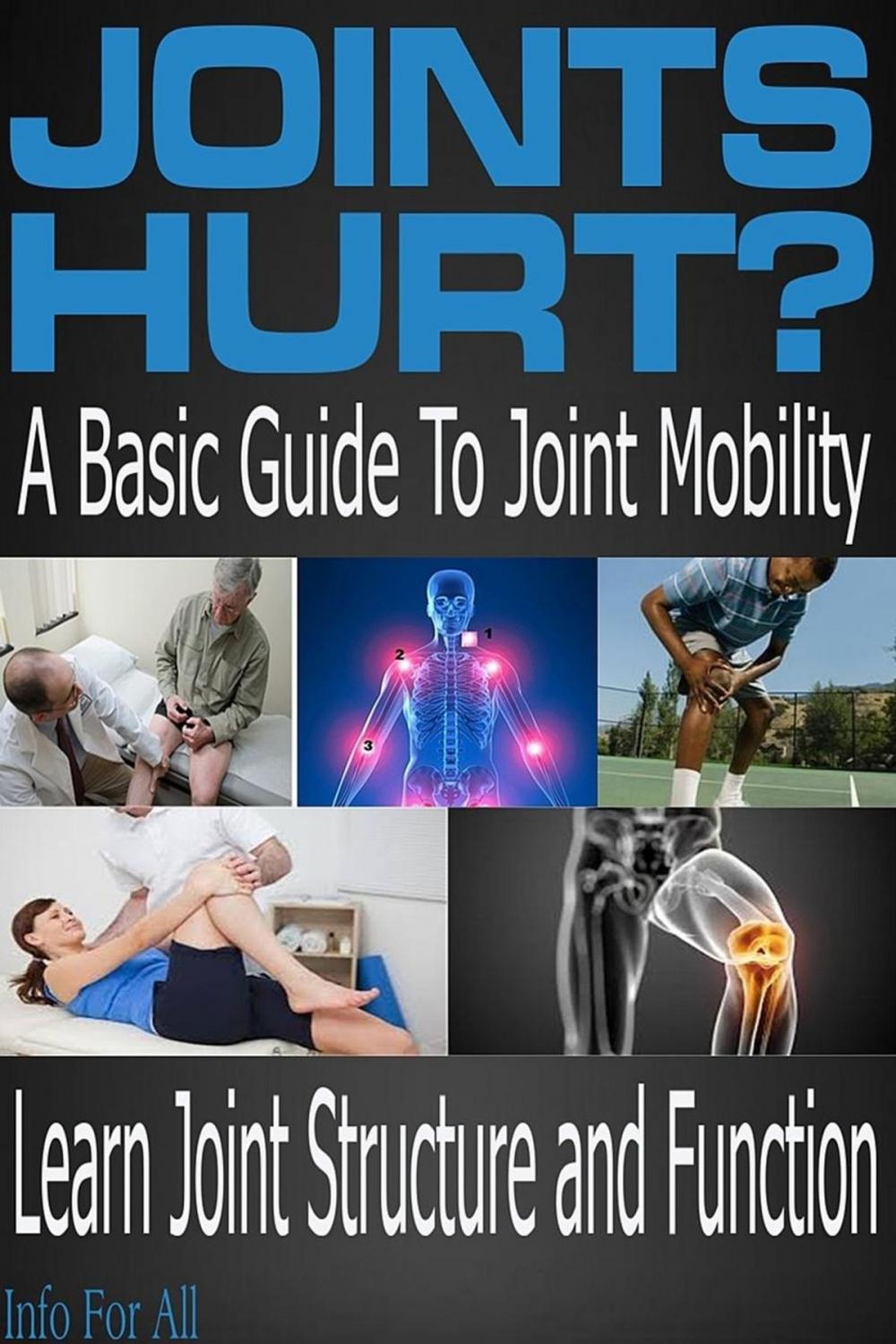 Big bigCover of Joint Hurt? - Basic Essentials You Need To Know