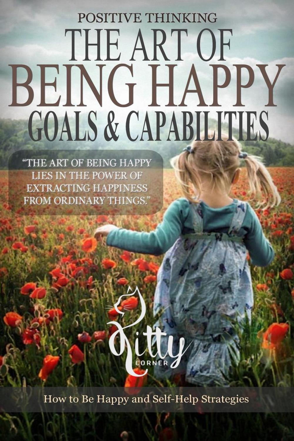 Big bigCover of The Art of Being Happy: Goals & Capabilities