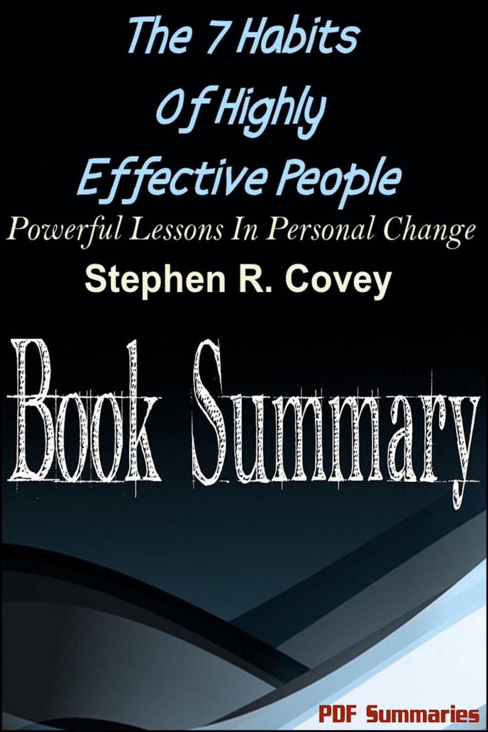 Big bigCover of The 7 Habits Of Highly Effective People (Book Summary)