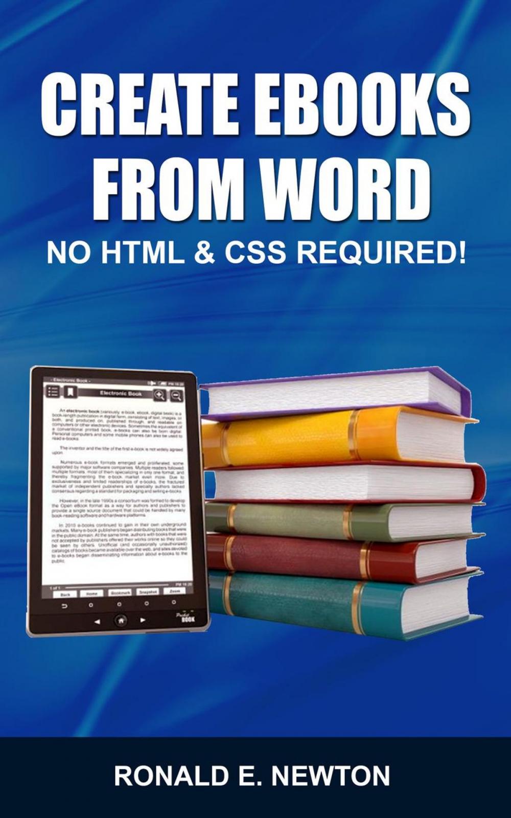 Big bigCover of Creating eBooks from Word: No HTML & CSS Required