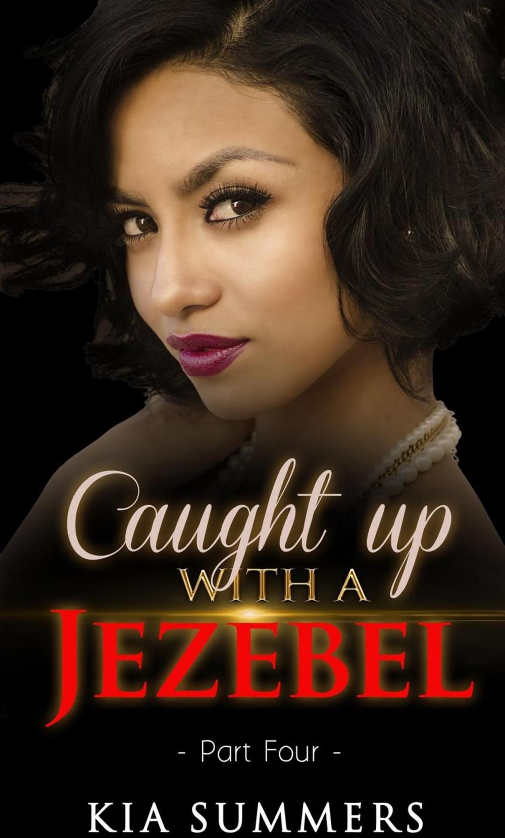 Big bigCover of Caught Up with a Jezebel 4