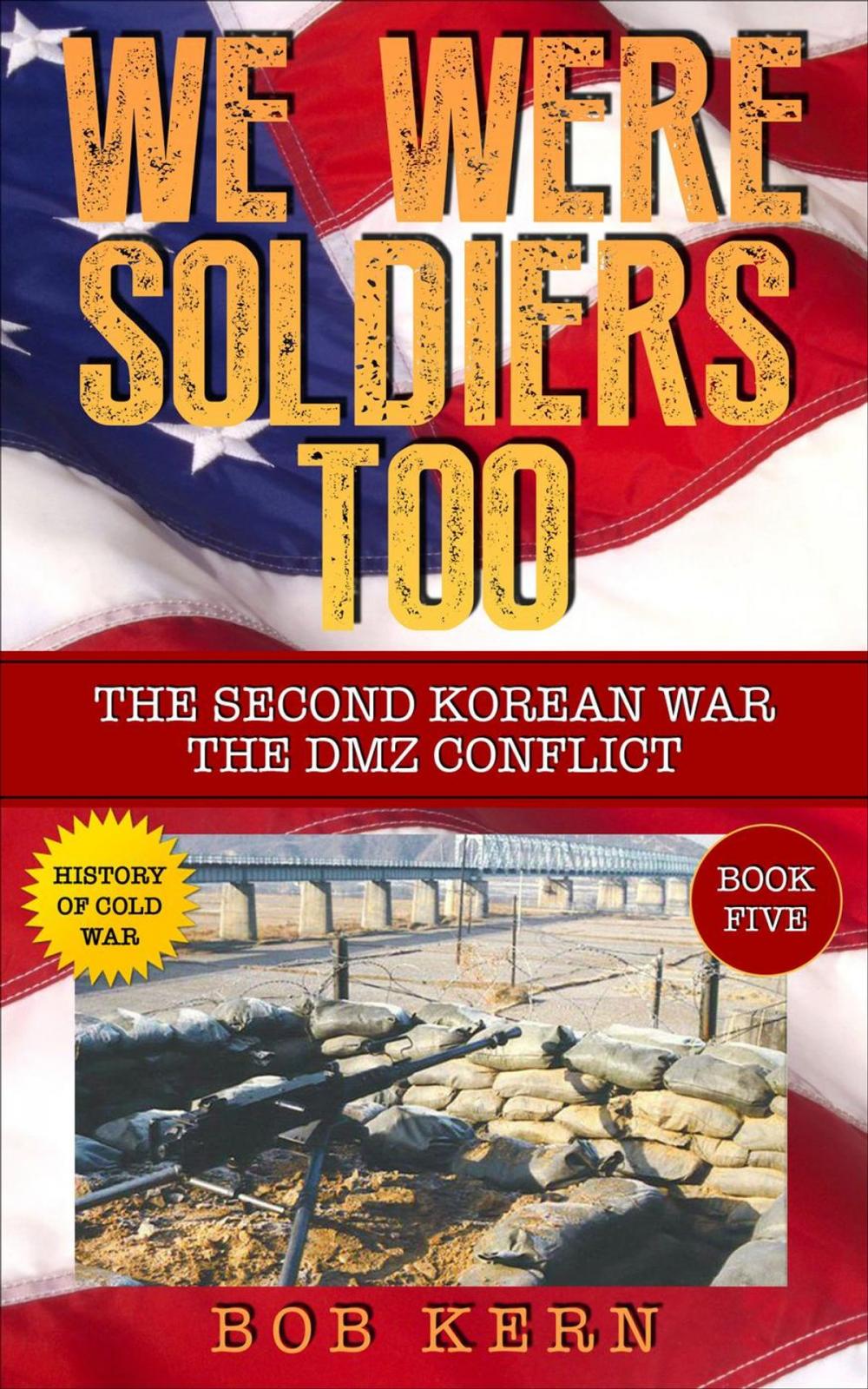 Big bigCover of The Second Korean War; The DMZ Conflict