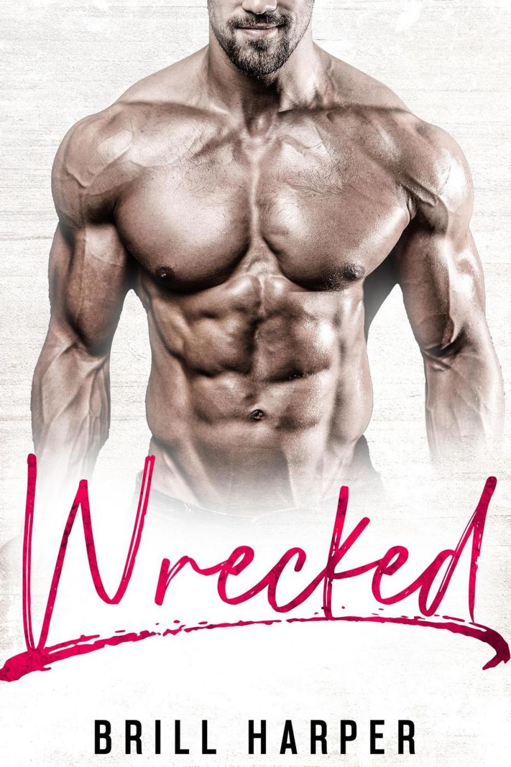 Big bigCover of Wrecked: A Blue Collar Bad Boys Book